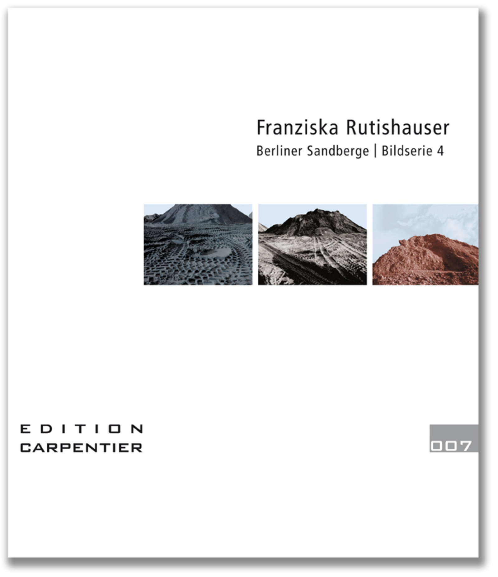 Franziska Rutishauser, publications: Berlin Sand mountains (Berliner Sandberge)